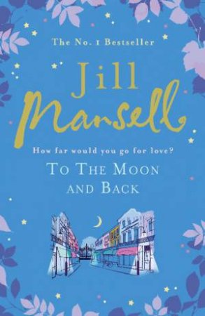 To The Moon And Back by Jill Mansell