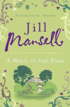 A Walk In The Park by Jill Mansell