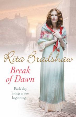 Break of Dawn by Rita Bradshaw