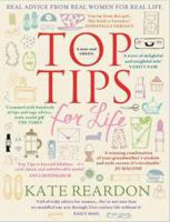 Top Tips For Life by Kate Reardon