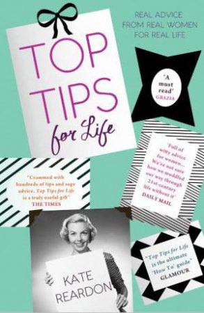 Top Tips For Life by Kate Reardon