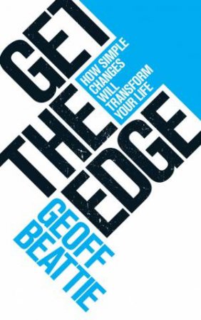 Get The Edge by Geoff Beattie