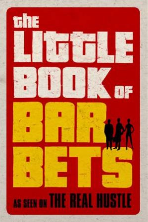 The Little Book Of Bar Bets by Guy Adams