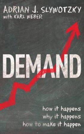 Demand by Adrian; Weber, Slywotzky