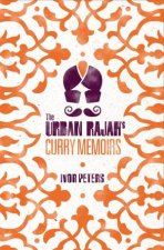 The Urban Rajahs Curry Memoirs