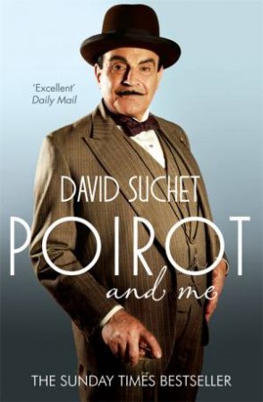 Poirot And Me by David Suchet