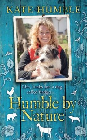 Humble by Nature by Kate Humble