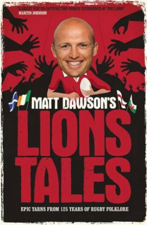 Matt Dawson's Lions Tales by Matt Dawson