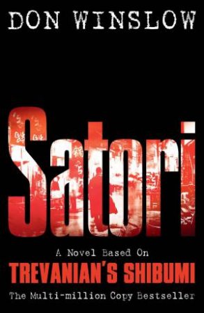 Satori by Don; Trevanian Winslow