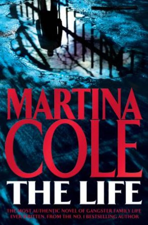 The Life by Martina Cole