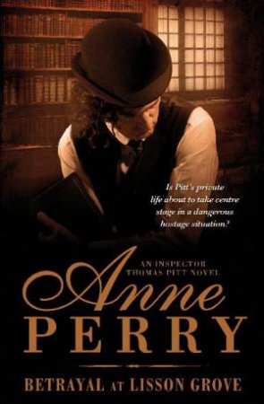 Betrayal at Lisson Grove by Anne Perry