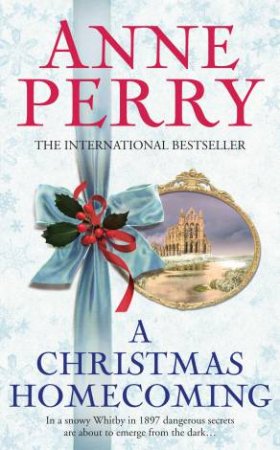 A Christmas Homecoming by Anne Perry