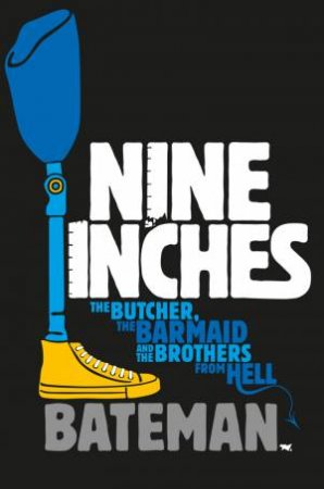 Nine Inches by Bateman