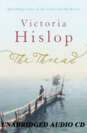 The Thread by Victoria Hislop