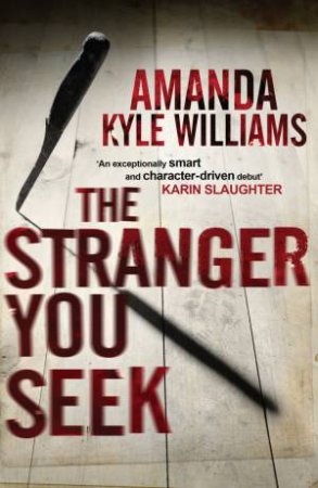 The Stranger You Seek by Amanda Kyle Williams