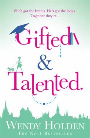 Gifted and Talented by Wendy Holden