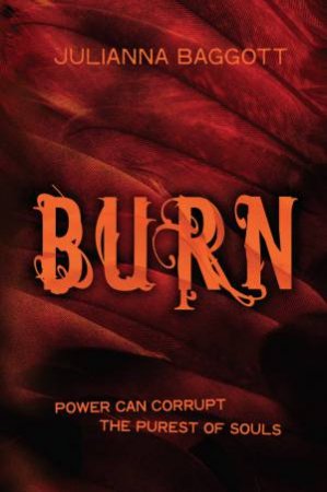PURE 03 : Burn by Julianna Baggott