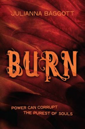 PURE 03 : Burn by Julianna Baggott