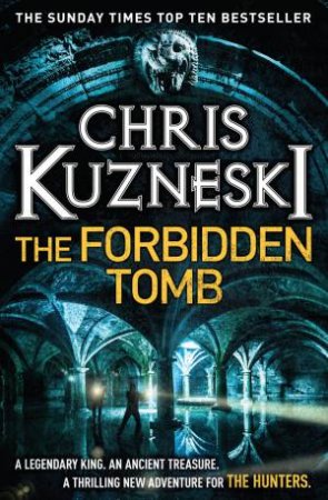 The Forbidden Tomb by Chris Kuzneski