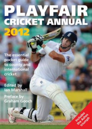 Playfair Cricket Annual 2012 by Ian Marshall