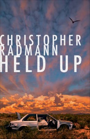 Held Up by Christopher Radman 