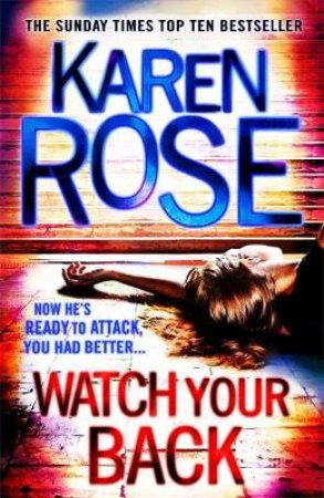 Watch Your Back by Karen Rose