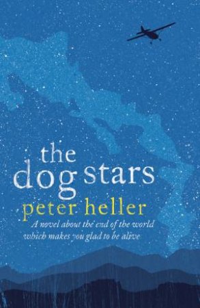 The Dog Stars by Peter Heller