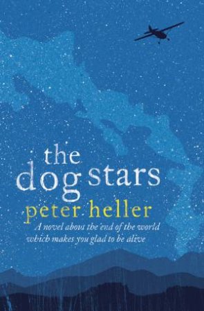 The Dog Stars by Peter Heller