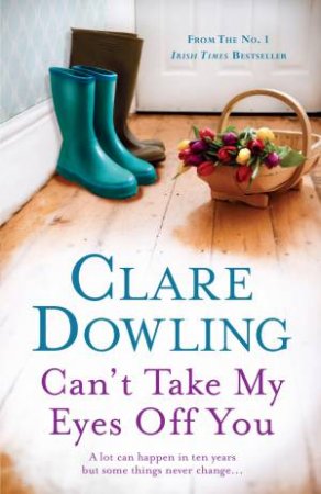 Can't Take My Eyes Off You by Clare Dowling