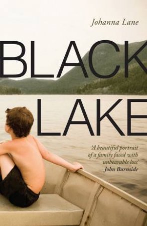 Black Lake by Johanna Lane