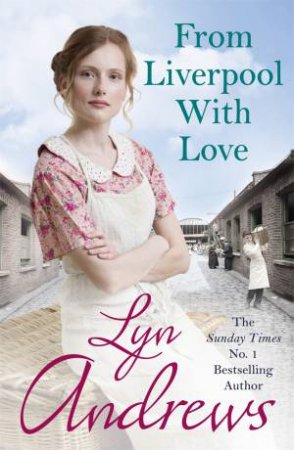 From Liverpool With Love by Lyn Andrews