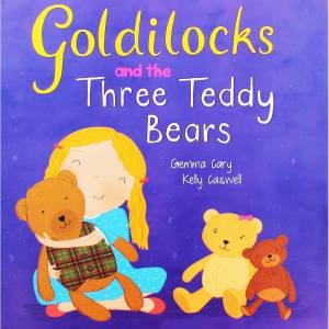 Square Paperback Fairytale Book: Goldilocks And The Three Teddy Bears by Various