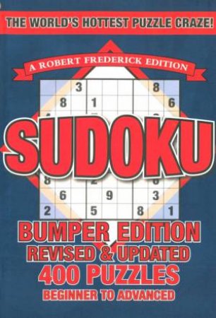 Sudoku: Bumper Edition Revised & Updated by Robert Frederick Ltd