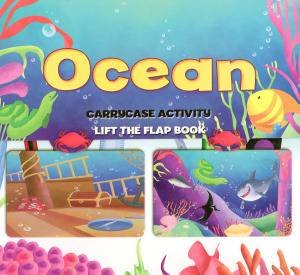 Ocean: Carrycase Activity, Lift the Flap Book by Ice Water Press