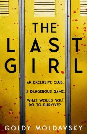 The Last Girl by Goldy Moldavsky