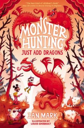 Just Add Dragons: Monster Hunting #3 by Ian Mark & Louis Ghibault