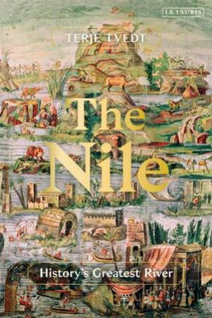 The Nile by Terje Tvedt