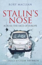 Stalins Nose Across The Face Of Europe