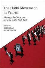 The Huthi Movement In Yemen