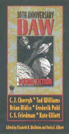 Science Fiction: 30th Anniversary DAW Anthology by Elizabeth R Wollheim & Sheila E Gilbert