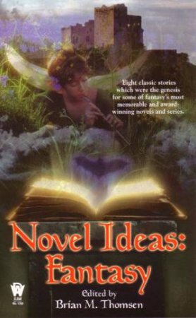 Novel Ideas: Fantasy by Sheila Gilbert (Ed)