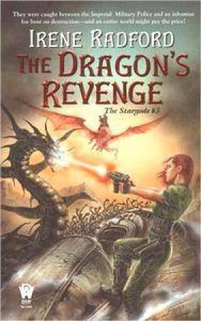 The Stargods #3: The Dragon's Revenge by Irene Radford