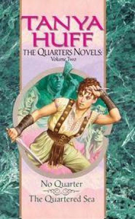 No Quarter & The Quartered Sea by Tanya Huff