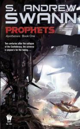 Prophets by Andrew S Swann