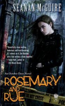 Rosemary and Rue: An October Daye Novel by Seanan McGuire