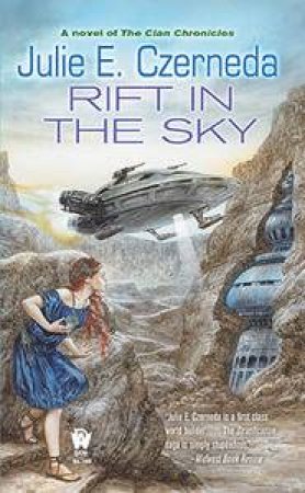 Rift in the Sky: Stratification #3 A Novel of The Clan Chronicles by Julie E Czerneda