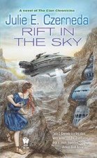 Rift in the Sky Stratification 3 A Novel of The Clan Chronicles