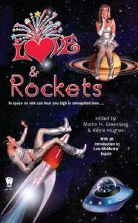 Love and Rockets by Martin H & Hughes Kerrie (eds) Greenberg