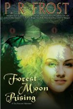 Forest Moon Rising A Tess Noncoire Adventure 4