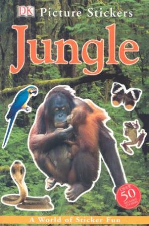 DK Picture Stickers: Jungle by Various